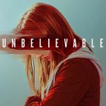 دانلود سریال Unbelievable