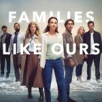 دانلود سریال Families Like Ours